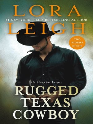 cover image of Rugged Texas Cowboy, Two Stories in One: Cowboy and the Captive ; Cowboy and the Thief